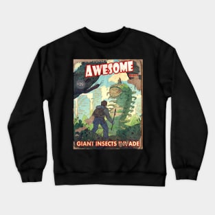 ASTOUNDINGLY AWESOME TALES Giant Insect Invade Crewneck Sweatshirt